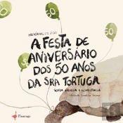 Histórias do Zoo - A Festa de Aniversário dos 50 Anos da Senhora Tortuga