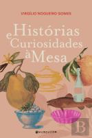 Histórias e Curiosidades à Mesa