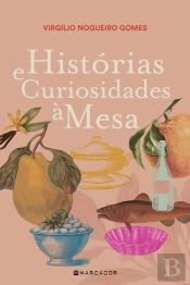 Histórias e Curiosidades à Mesa
