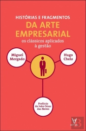 Histórias e Fragmentos da Arte Empresarial
