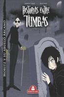 Historias Entre Tumbas Tomo I