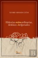 Historias Extraordinarias, Destinos Inesperados