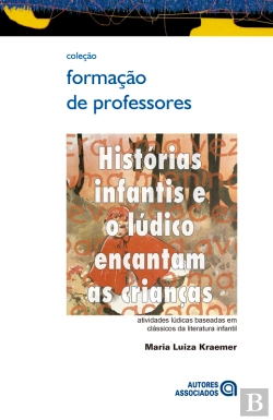 Bertrand.pt - Histórias Infantis E O Lúdico Encantam As Crianças