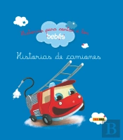 Historias Para Contar A Los Bebés, Historias De Camiones