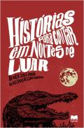 Histórias Para Contar em Noites de Luar