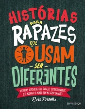 Histórias para Rapazes que Ousam Ser Diferentes