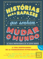 Histórias para Rapazes que Sonham Mudar o Mundo