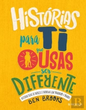 Histórias para Ti que Ousas Ser Diferente