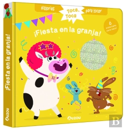 Bertrand.pt - Historias Para Tocar. Fiesta En La Granja Libro Con Texturas