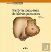 Histórias Pequenas de Bichos Pequenos