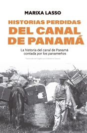 Historias Perdidas Del Canal De Panamá