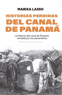 Bertrand.pt - Historias Perdidas Del Canal De Panamá