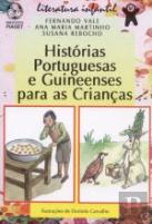 Histórias Portuguesas e Guineenses para as Crianças