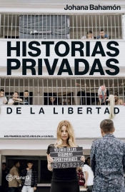Historias Privadas De La Libertad