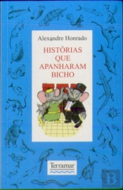 Histórias que Apanharam Bicho