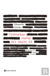 Historias Raras Del Siglo Xx