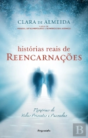 Histórias Reais de Reencarnações