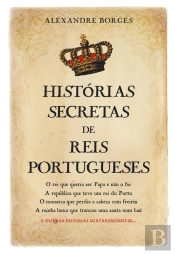 Histórias Secretas De Reis Portugueses