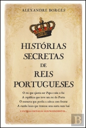 Histórias Secretas de Reis Portugueses