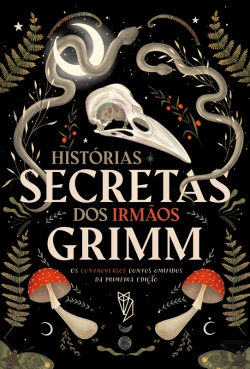 Bertrand.pt - Histórias Secretas Dos Irmãos Grimm