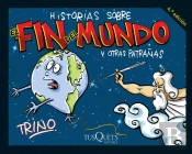 Historias Sobre El Fin Del Mundo Y Otras Patrañas