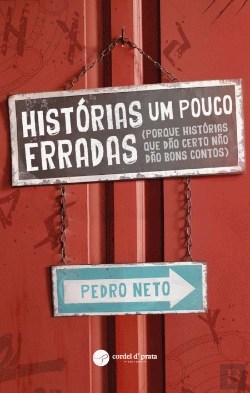 Bertrand.pt - Histórias um pouco erradas (porque histórias que dão certo não dão bons contos)