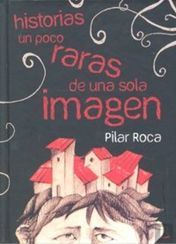 Bertrand.pt - Historias Un Poco Raras De Una Sola Imagen
