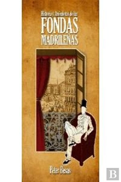 Bertrand.pt - Historias Y Anécdotas De Las Fondas Madrileñas