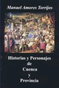 Bertrand.pt - Historias Y Personajas De Cuenca Y Provincia