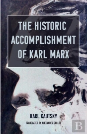 Historic Accomplishment Of Karl Marx