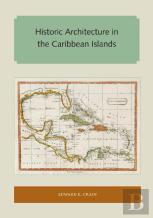 Historic Architecture In The Caribbean Islands
