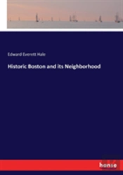 Historic Boston And Its Neighborhood