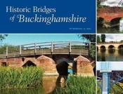 Historic Bridges Of Buckinghamshire