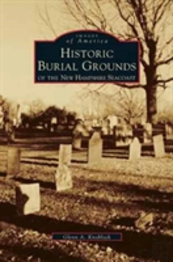 Bertrand.pt - Historic Burial Grounds Of The New Hampshire Seacoast