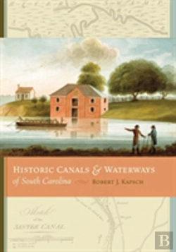 Bertrand.pt - Historic Canals And Waterways Of South Carolina