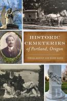 Historic Cemeteries Of Portland, Oregon