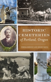 Historic Cemeteries Of Portland, Oregon