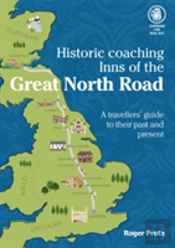 Historic Coaching Inns Of The Great North Road