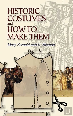 Bertrand.pt - Historic Costumes And How To Make Them