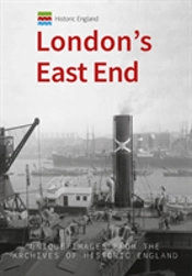 Historic England: London'S East End