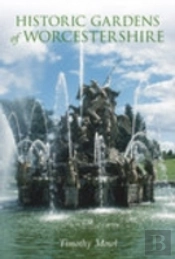 Historic Gardens Of Worcestershire