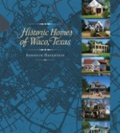 Historic Homes Of Waco, Texas