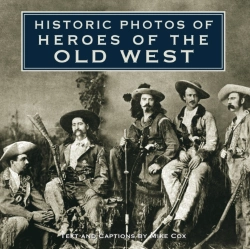 Bertrand.pt - Historic Photos Of Heroes Of The Old West