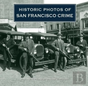 Historic Photos Of San Francisco Crime