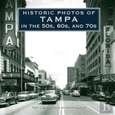Historic Photos Of Tampa In The 50s, 60s, And 70s