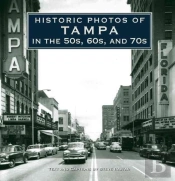 Historic Photos Of Tampa In The 50s, 60s, And 70s