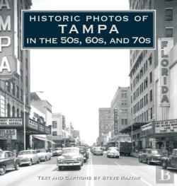 Bertrand.pt - Historic Photos Of Tampa In The 50s, 60s, And 70s