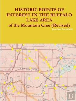 Bertrand.pt - Historic Points Of Interest In The Buffalo Lake Area Of The Mountain Cree (Revised)