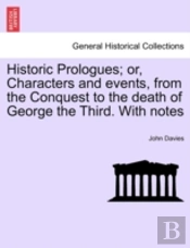 Historic Prologues; Or, Characters And E