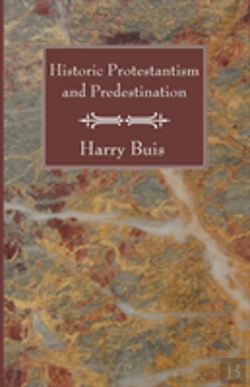 Bertrand.pt - Historic Protestantism And Predestination